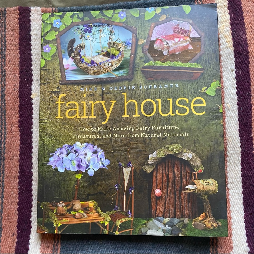 Fairy House by Mike & Debbie Schramer. Paperback. Excellent shape! 10” x 8”